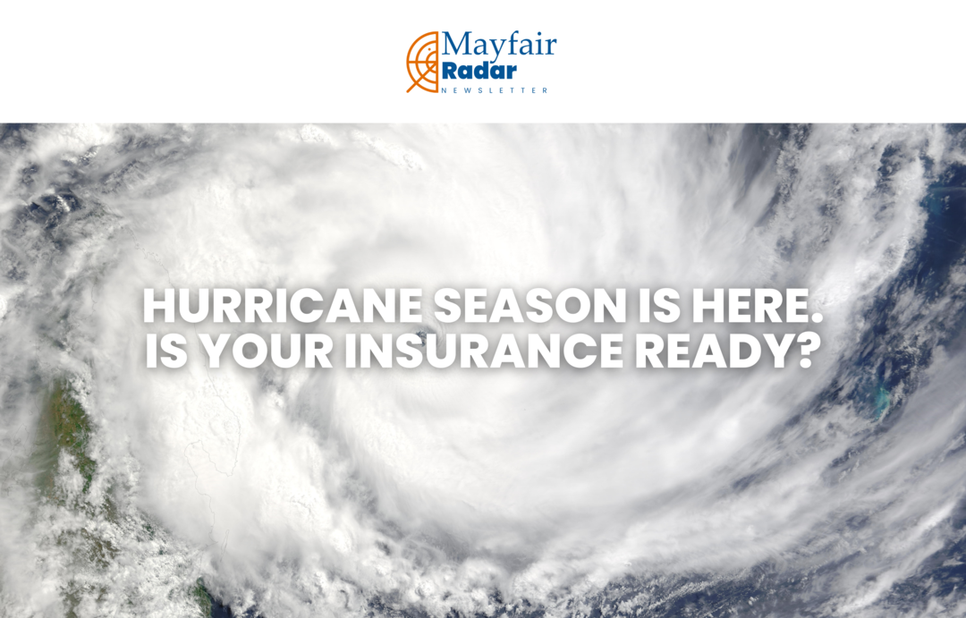 🌪️ Hurricane Season Is Here — Is Your Insurance Ready?
